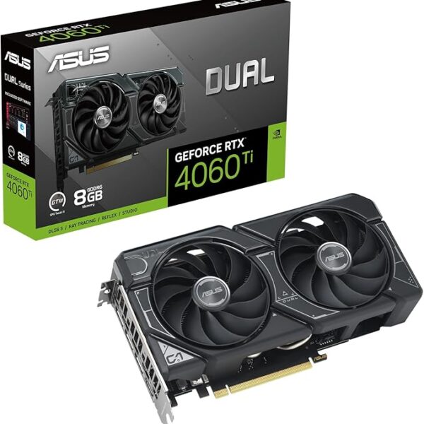 RTX 4060 Ti  ASUS DUAL OC 8G (En configuration seulement)