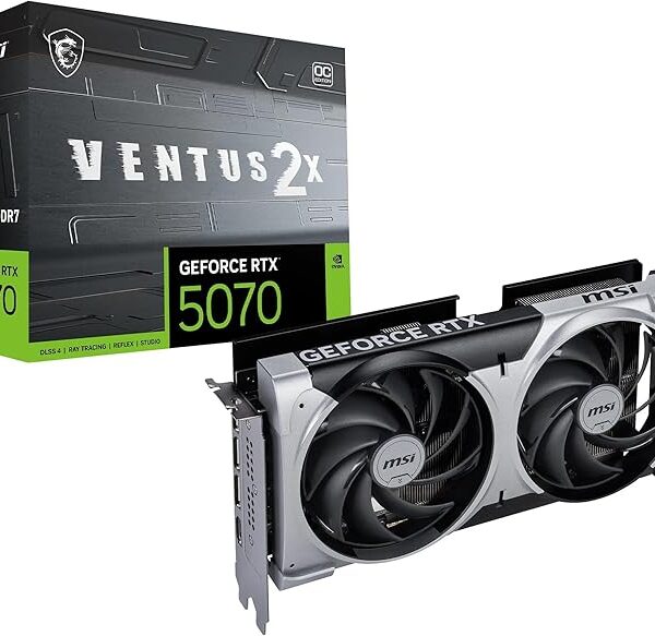 RTX 5070 12G Ventus 2X OC (En configuration seulement)