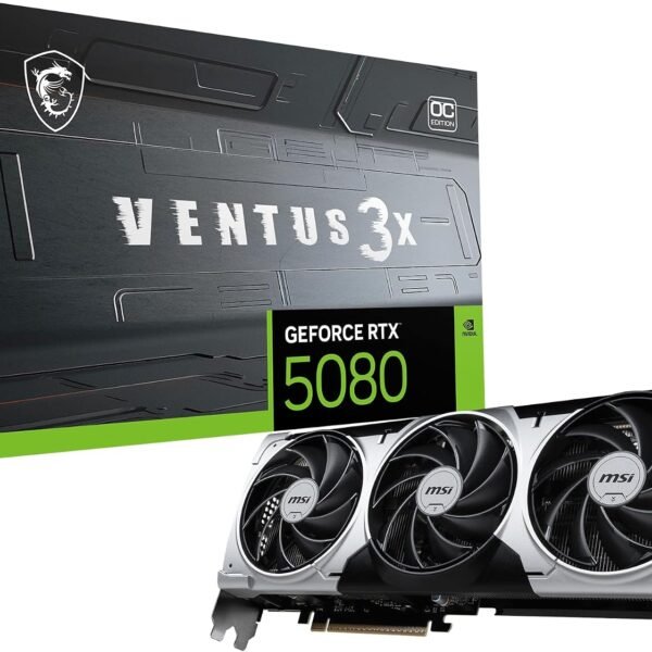 RTX 5080 VENTUS 3X 16GB OC MSI (En configuration seulement)